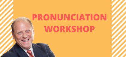 Pronunciation Workshop - phương pháp học phát âm cho người mất gốc