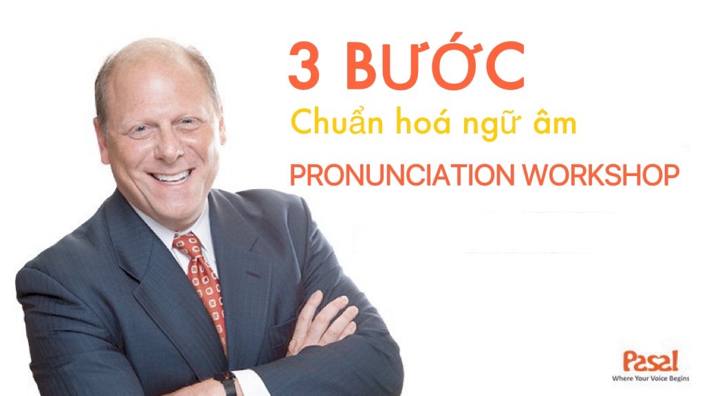 Học theo phương pháp Pronunciation Workshop như thế nào cho hiệu quả?