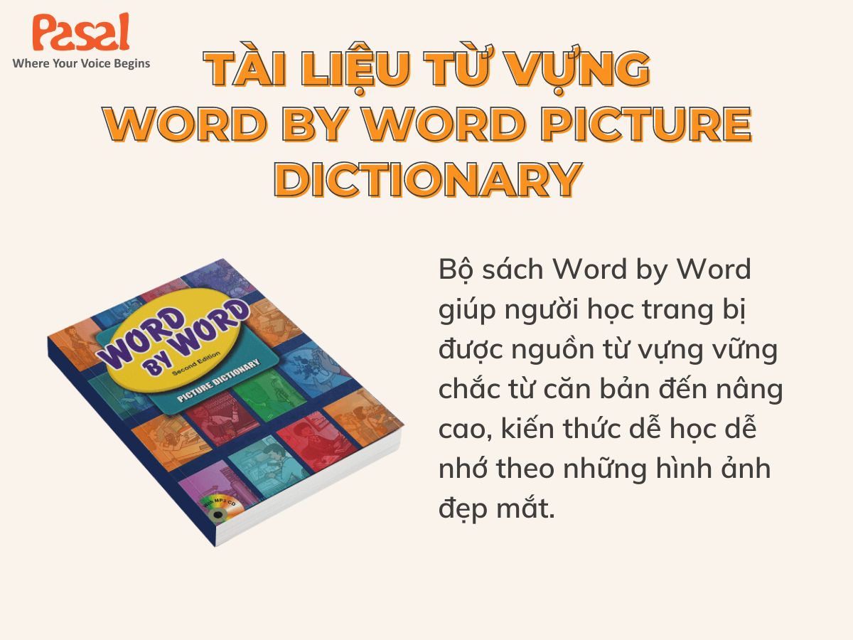 Word by Word Picture Dictionary là bộ sách có 5 quyển, chủ yếu học từ vựng dựa theo các chủ đề thông dụng