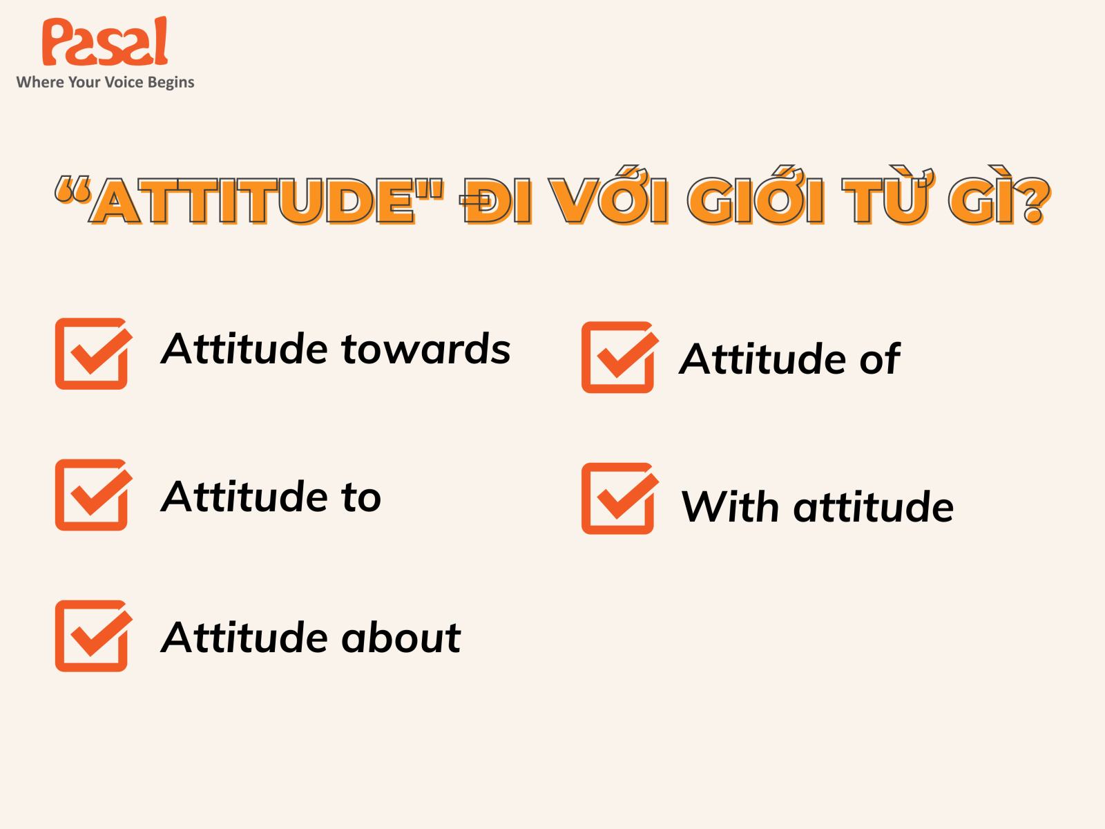 Attitude đi với giới từ gì?