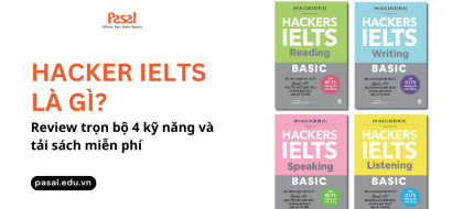 Hacker IELTS là gì? Review trọn bộ 4 kỹ năng và tải sách miễn phí