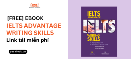 [FREE] Ebook IELTS Advantage Writing Skills - hướng dẫn học hiệu quả