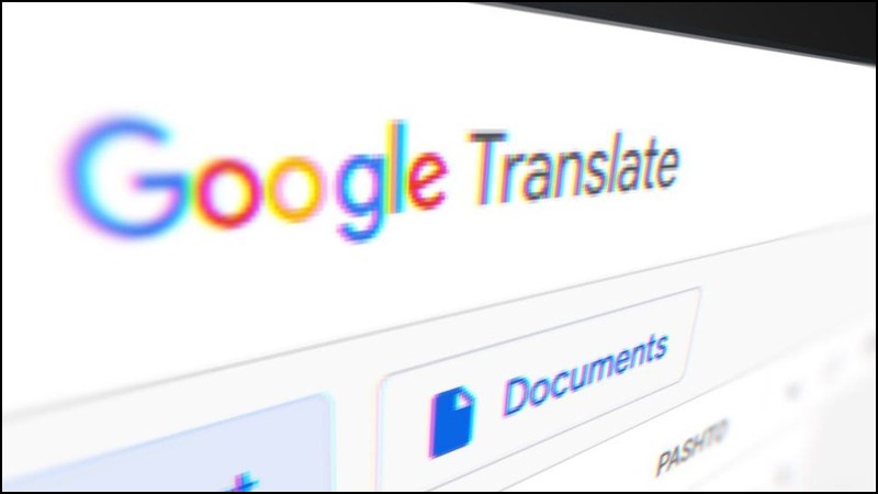 Google Translate - trang web dịch tiếng Anh phổ biến nhất hiện nay
