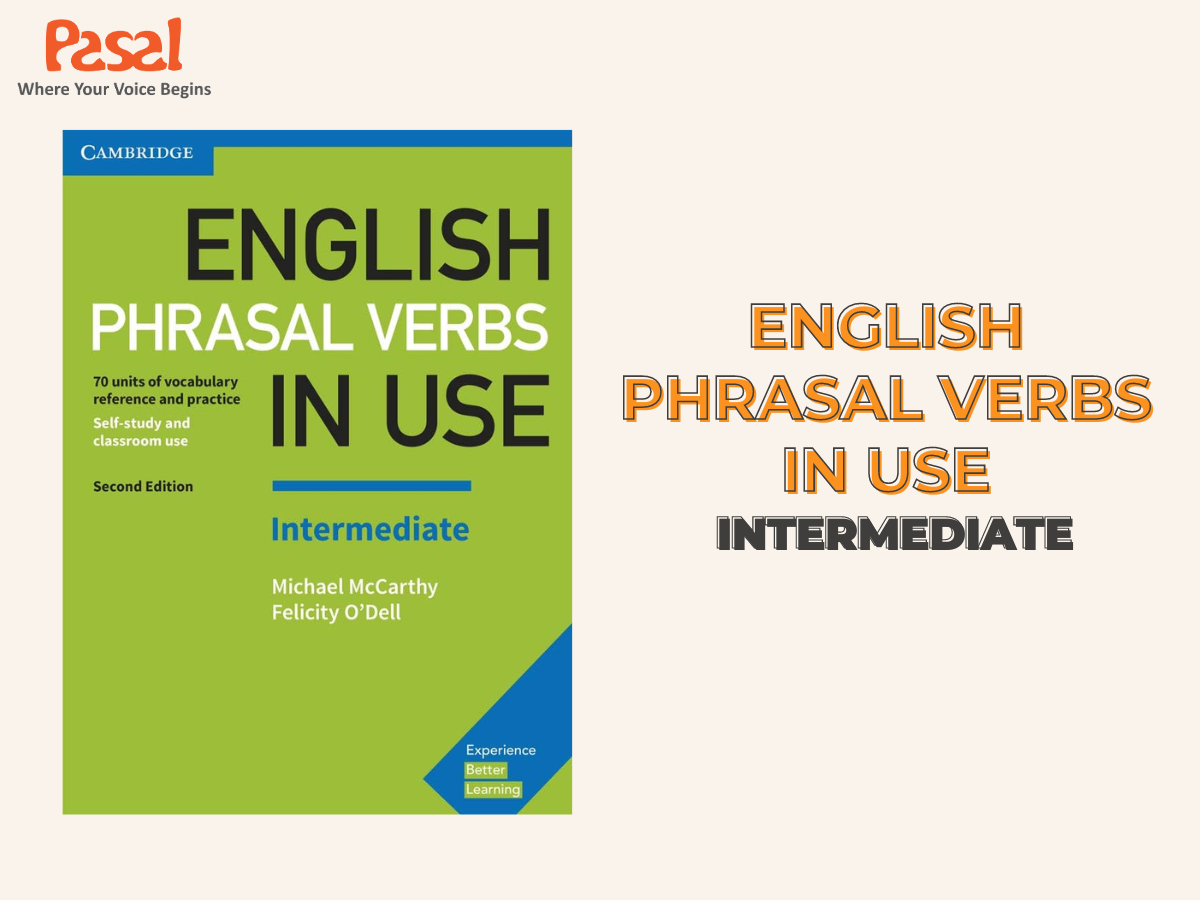 Sách English Phrasal Verbs in Use Intermediate dành cho đối tượng từ 3.5 IELTS