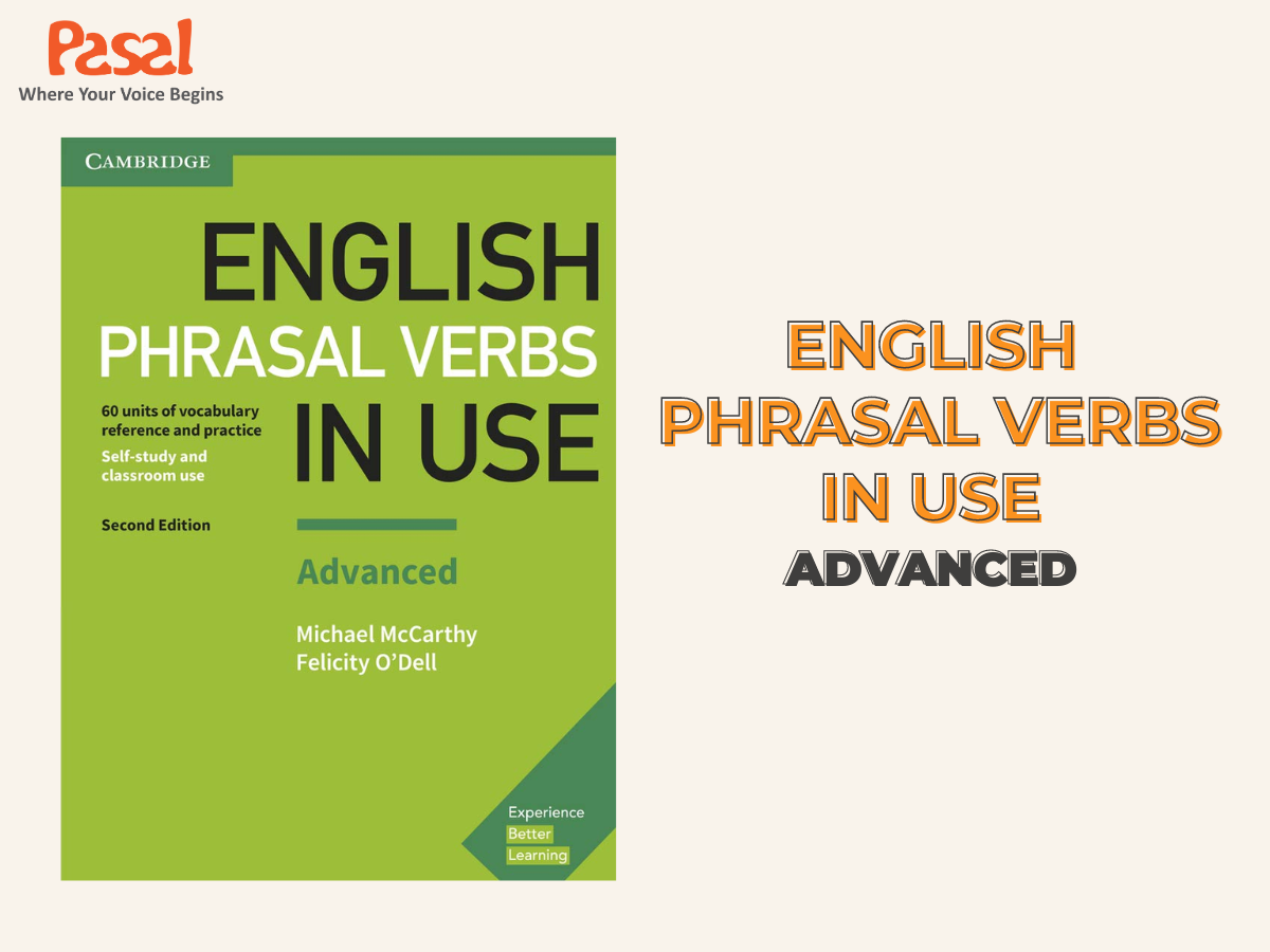 Sách English Phrasal Verbs in Use Advanced dành cho đối tượng từ 5.5 IELTS