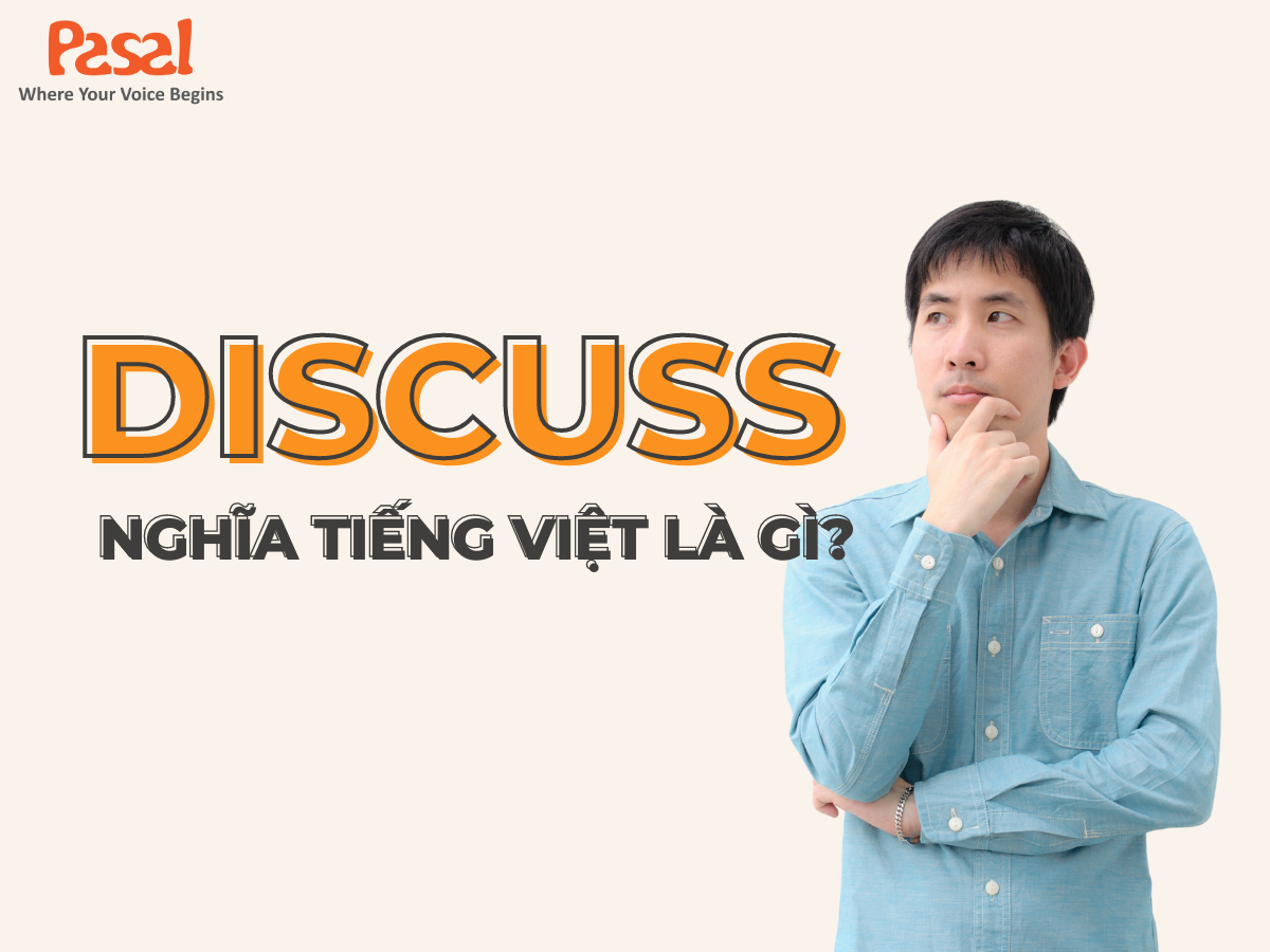 Discuss nghĩa tiếng Việt là gì?