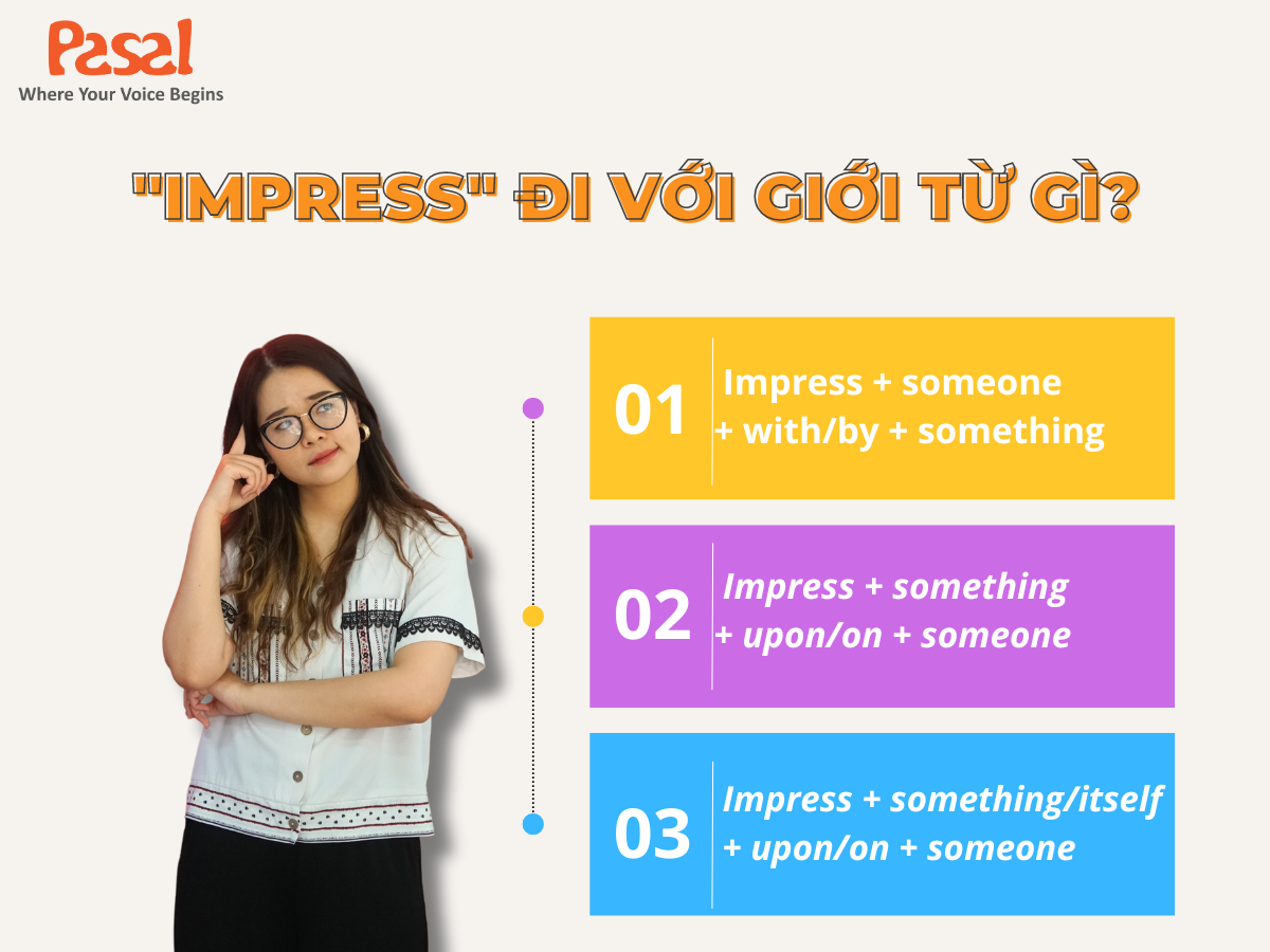 Impress đi với ON, BY, WITH, UPON