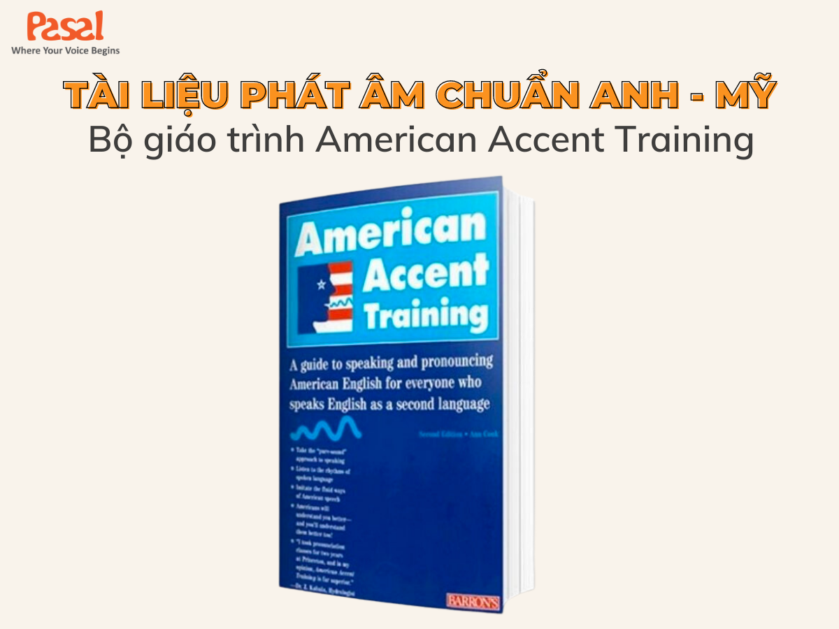 Tài liệu học tiếng Anh - Giáo trình American Accent Training