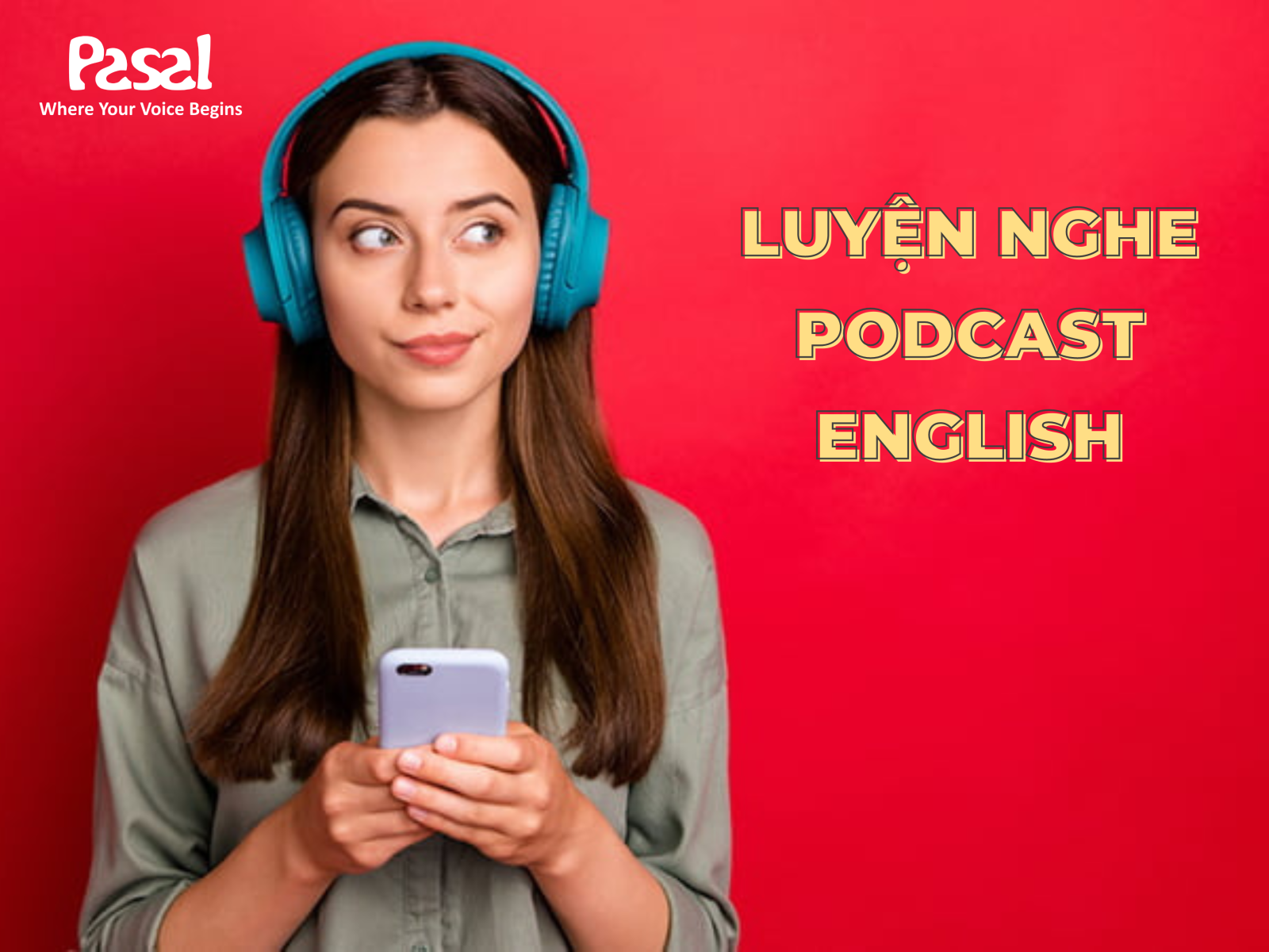 Luyên nghe Podcast tiếng Anh