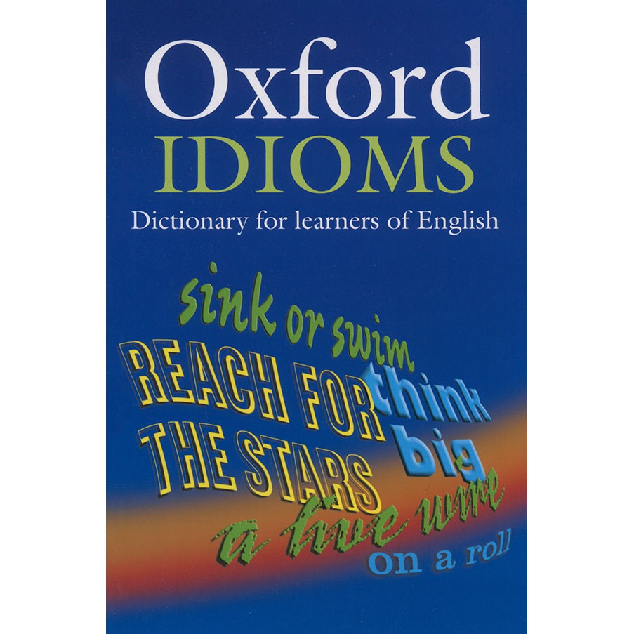 Sách Oxford Dictionary of Idioms