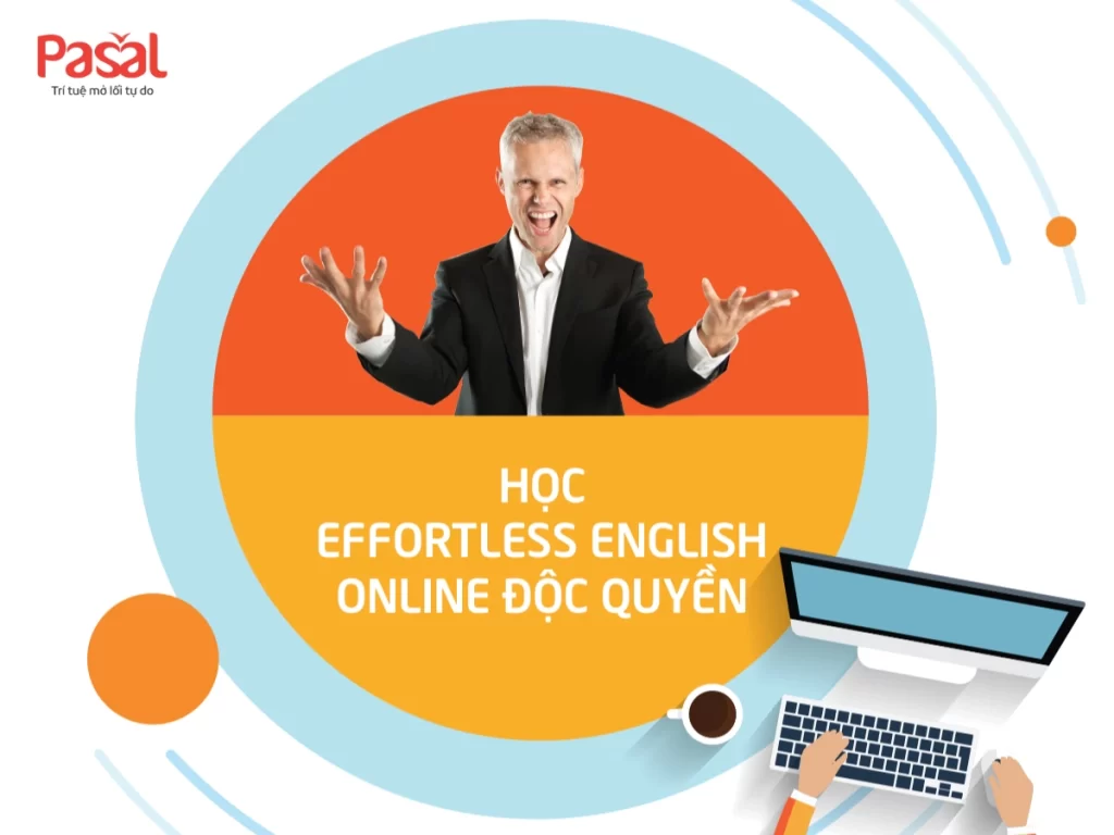 [Review] Effortless English: Có thật sự giúp nói tiếng Anh tốt hơn?