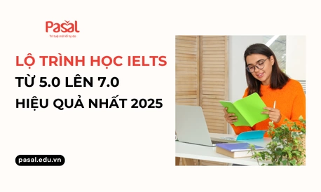 Luyện IELTS 7.0 trong bao lâu? Lưu ý để đạt IELTS 7.0