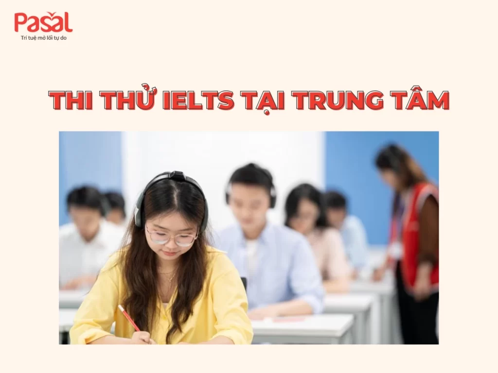 Top website thi thử IELTS uy tín, test trình độ nhanh chóng 