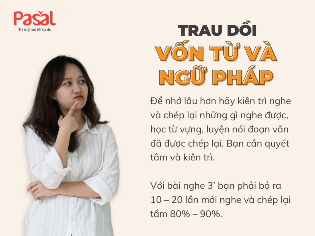 Bạn không thể nghe giỏi tiếng Anh nếu thiếu đi vốn từ và ngữ pháp