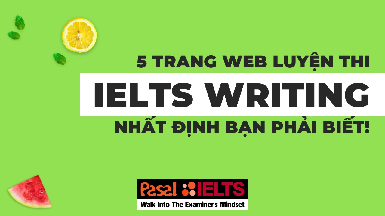 5 trang web luyện thi IELTS Writing nhất định phải biết