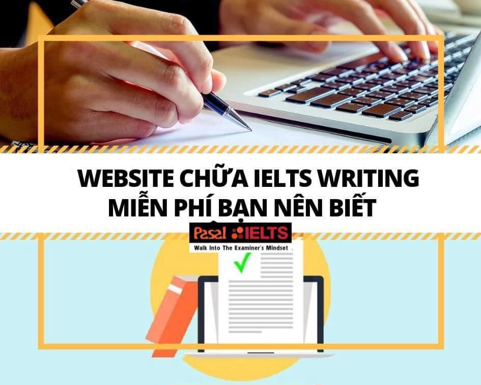 6 websites uy tín chữa bài IELTS Writing miễn phí tốt nhất hiện nay