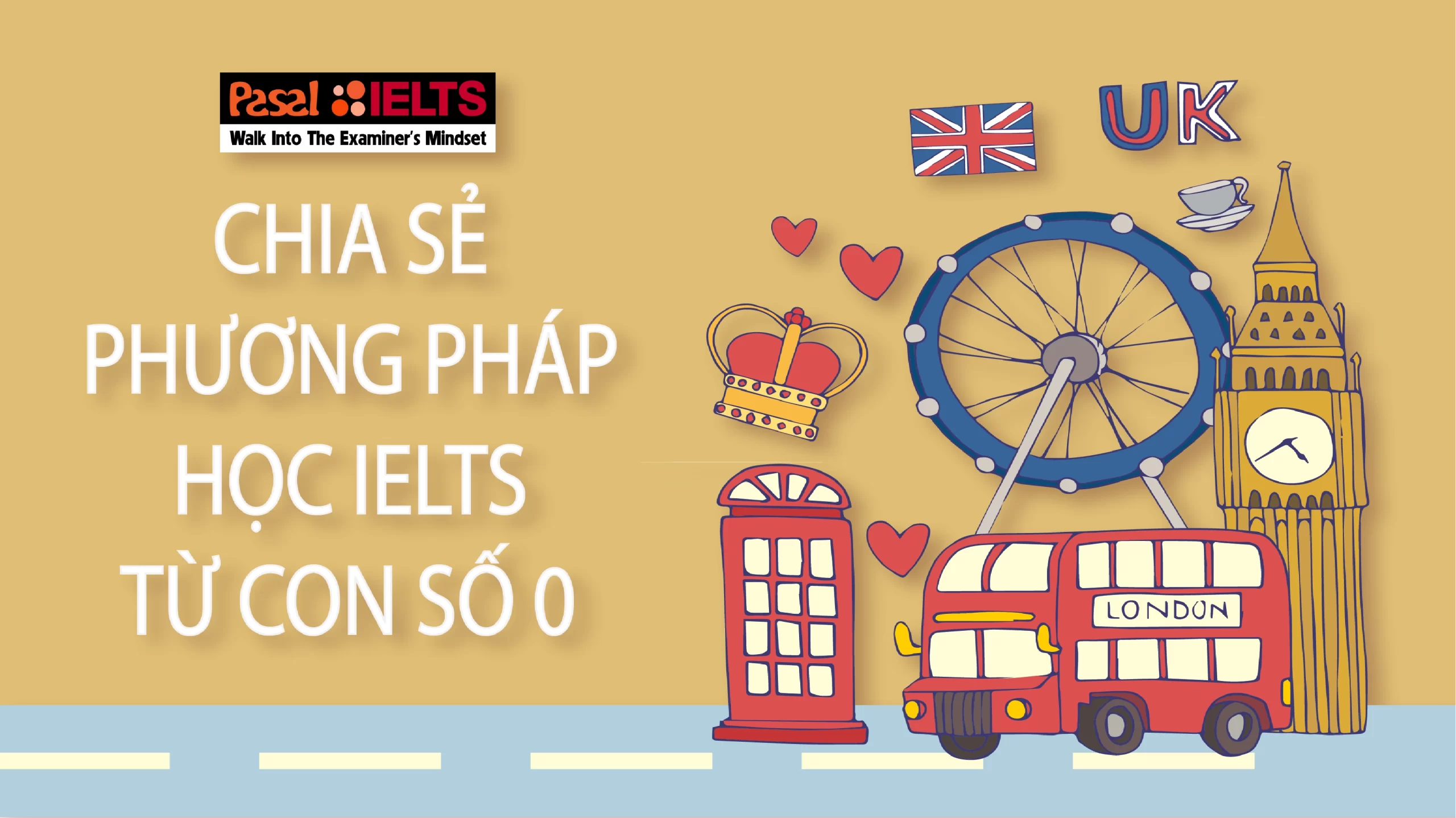 Chia sẻ phương pháp học IELTS từ con số 0 