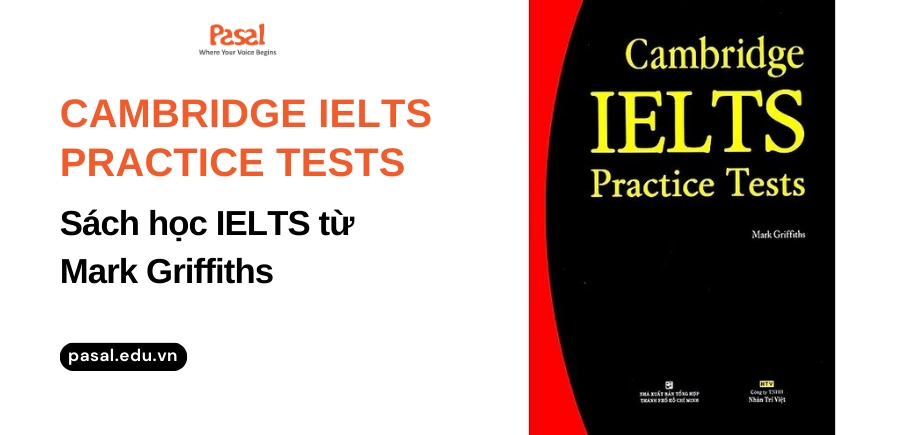 [Download] Cambridge IELTS Practice Tests Mark Griffiths – Sách học IELTS