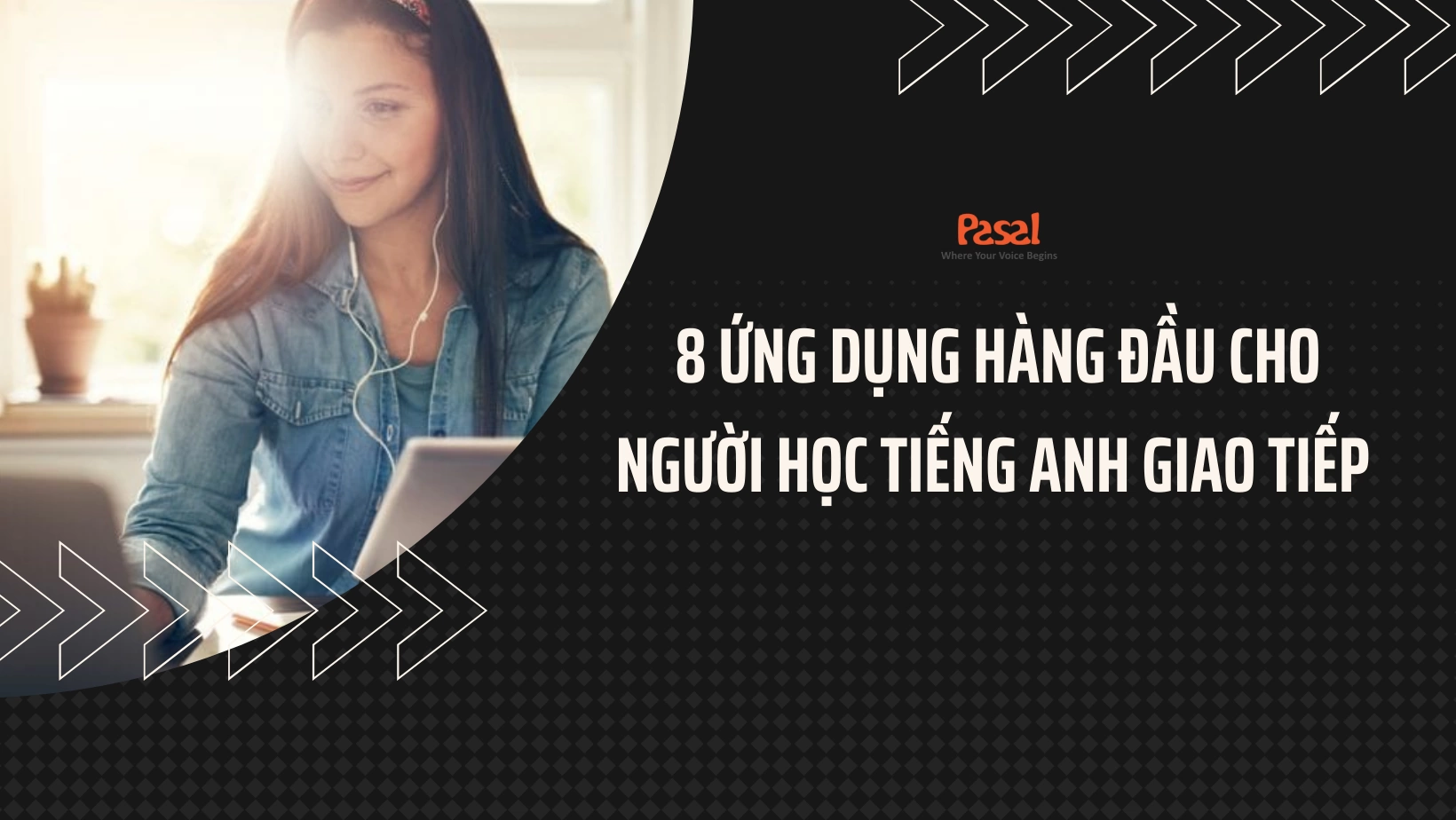 8 ỨNG DỤNG HÀNG ĐẦU CHO NGƯỜI HỌC TIẾNG ANH GIAO TIẾP 