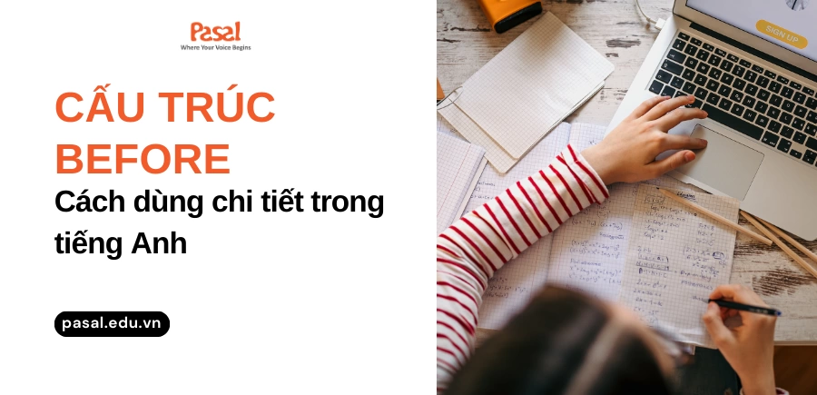 Cấu trúc Before và cách dùng chi tiết trong tiếng Anh