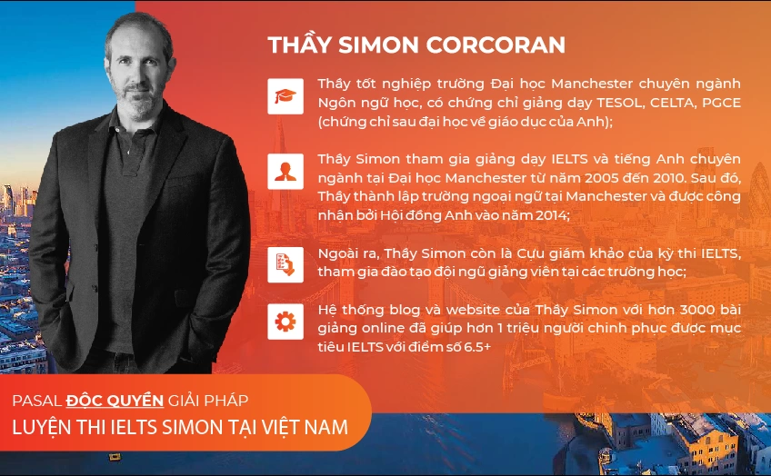 Thầy Simon IELTS - Cựu giám khảo IELTS, người sáng lập phương pháp Simon IELTS