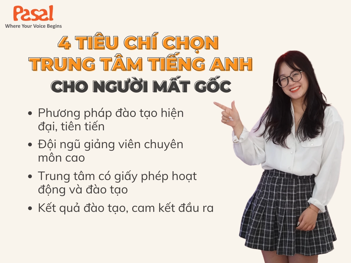 4 tiêu chí chọn trung tâm tiếng Anh cho người mất gốc