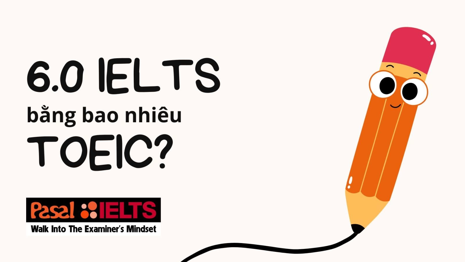 6.0 IELTS bằng bao nhiêu TOEIC?