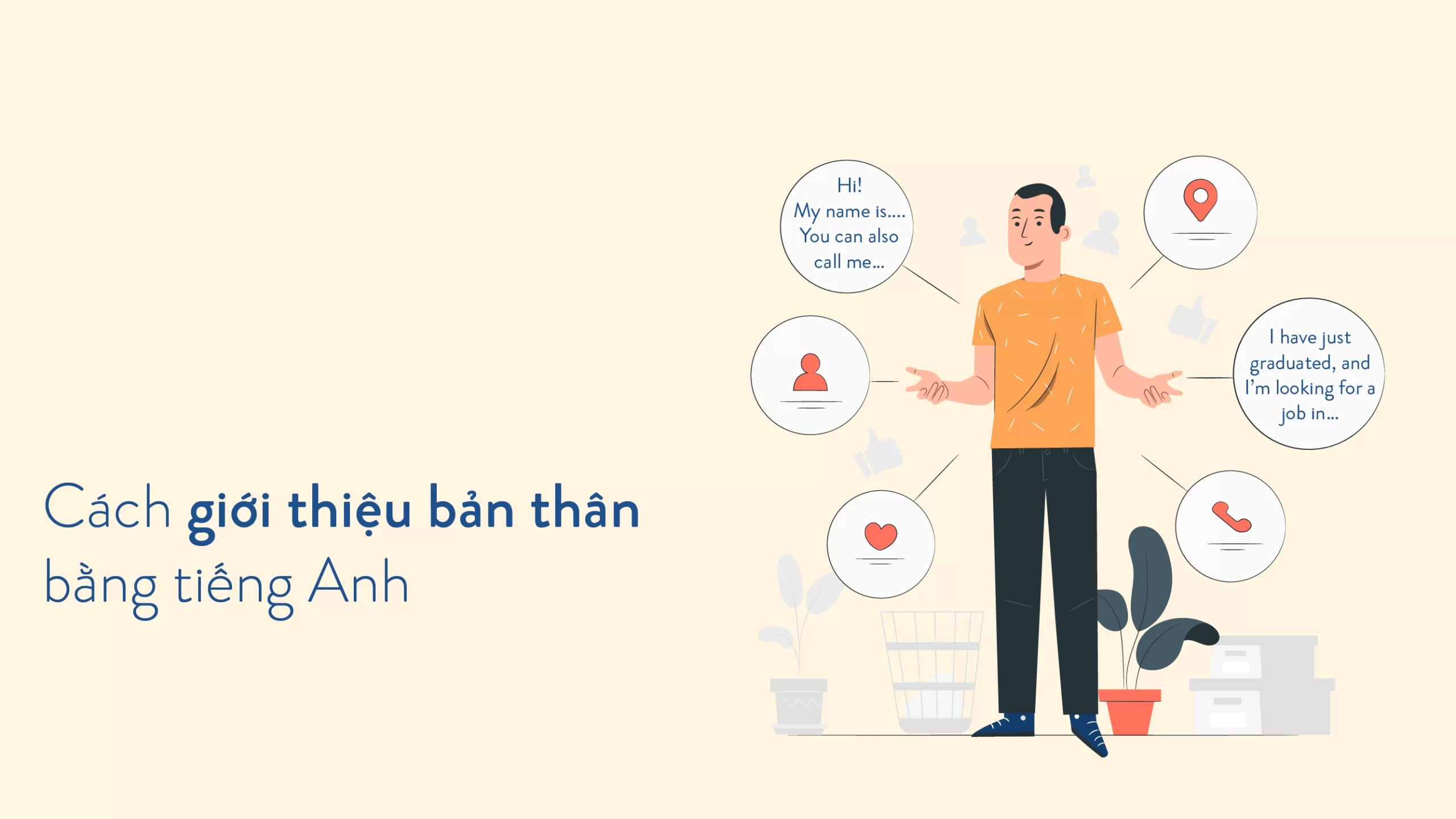 Gợi ý cách giới thiệu bản thân bằng tiếng Anh ấn tượng