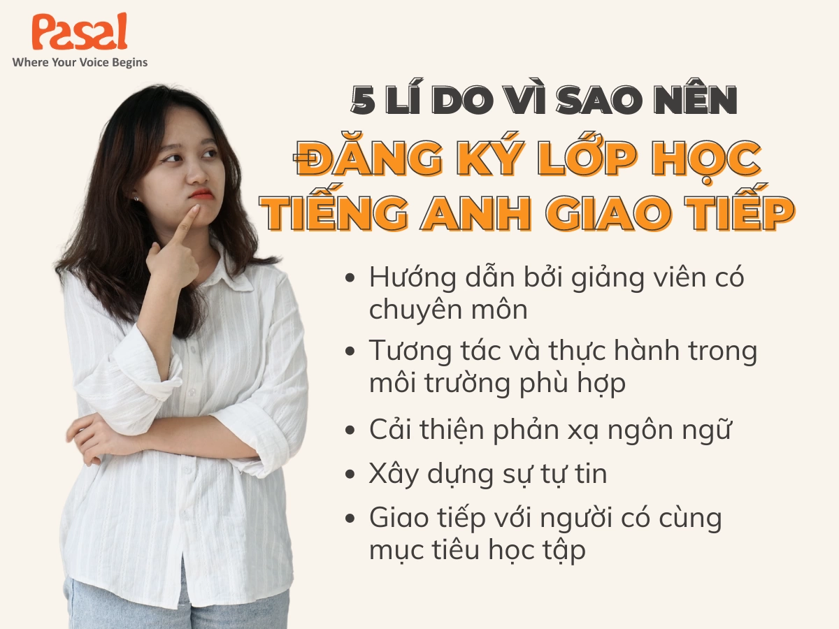 Vì sao nên đăng ký lớp học tiếng Anh giao tiếp?