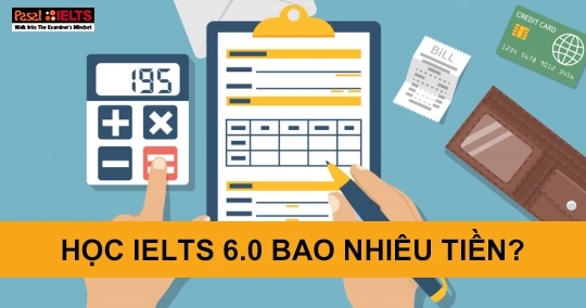 Học IELTS 6.0 bao nhiêu tiền? 