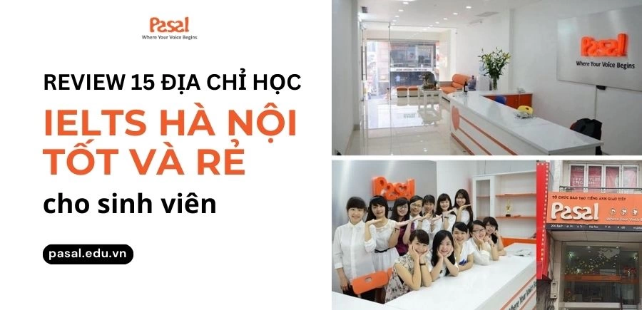 [Update 2024] 15 địa chỉ luyện thi IELTS Hà Nội tốt và rẻ cho sinh viên