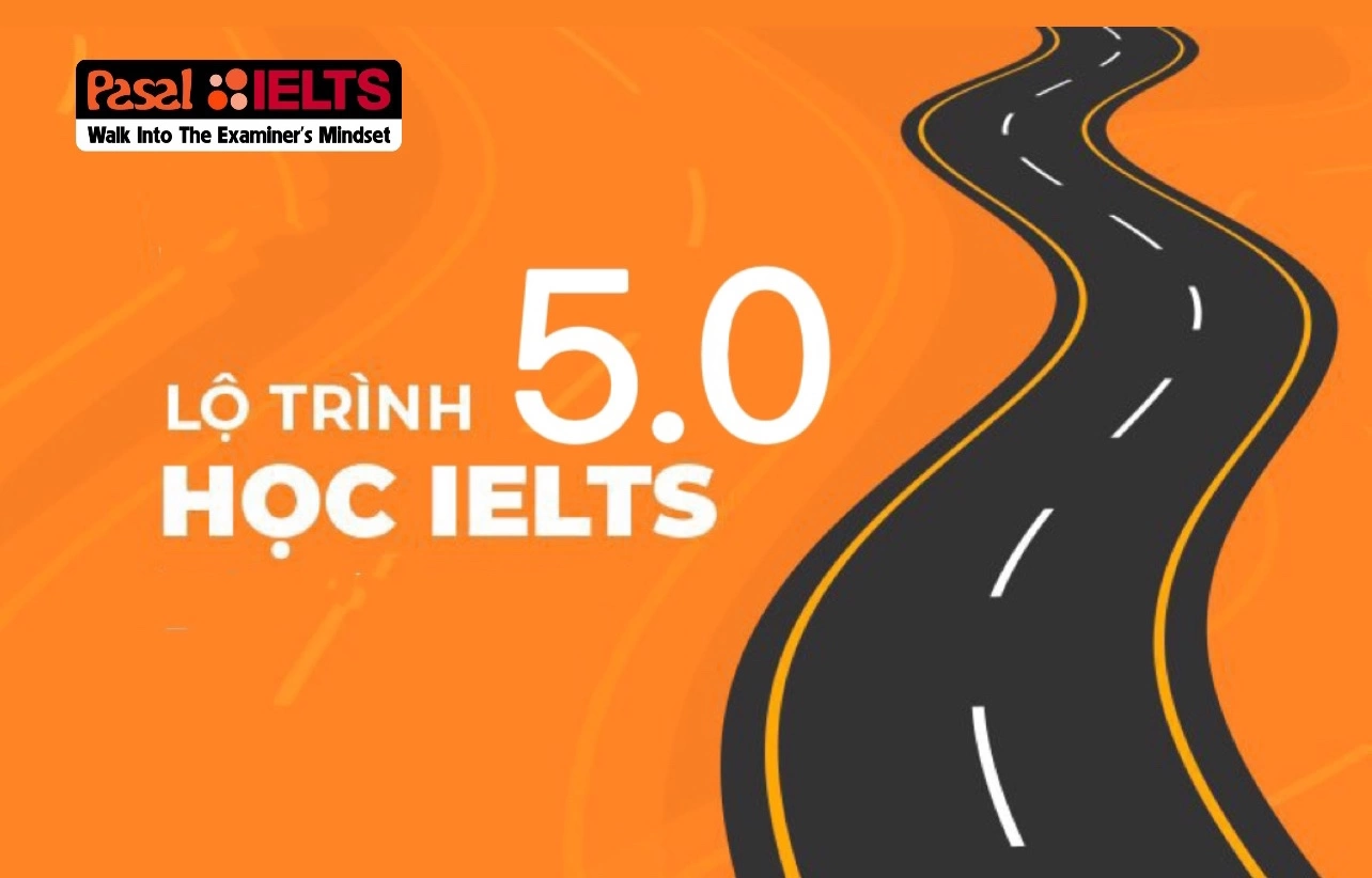 Lộ trình học IELTS 5.0 cho người mới bắt đầu