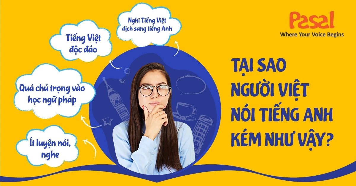 Tại sao người Việt nói tiếng anh kém như vậy?