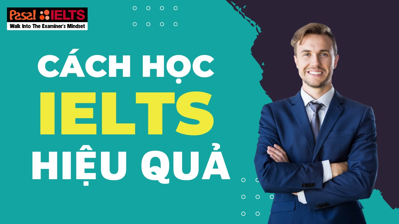 Những cách học IELTS hiệu quả bạn đã biết?