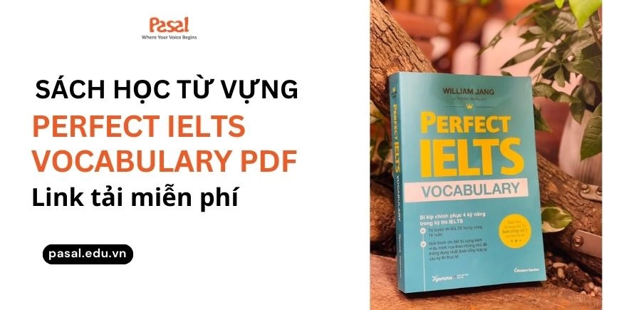 Tải Perfect IELTS Vocabulary PDF – sách học từ vựng IELTS số 1 Hàn Quốc