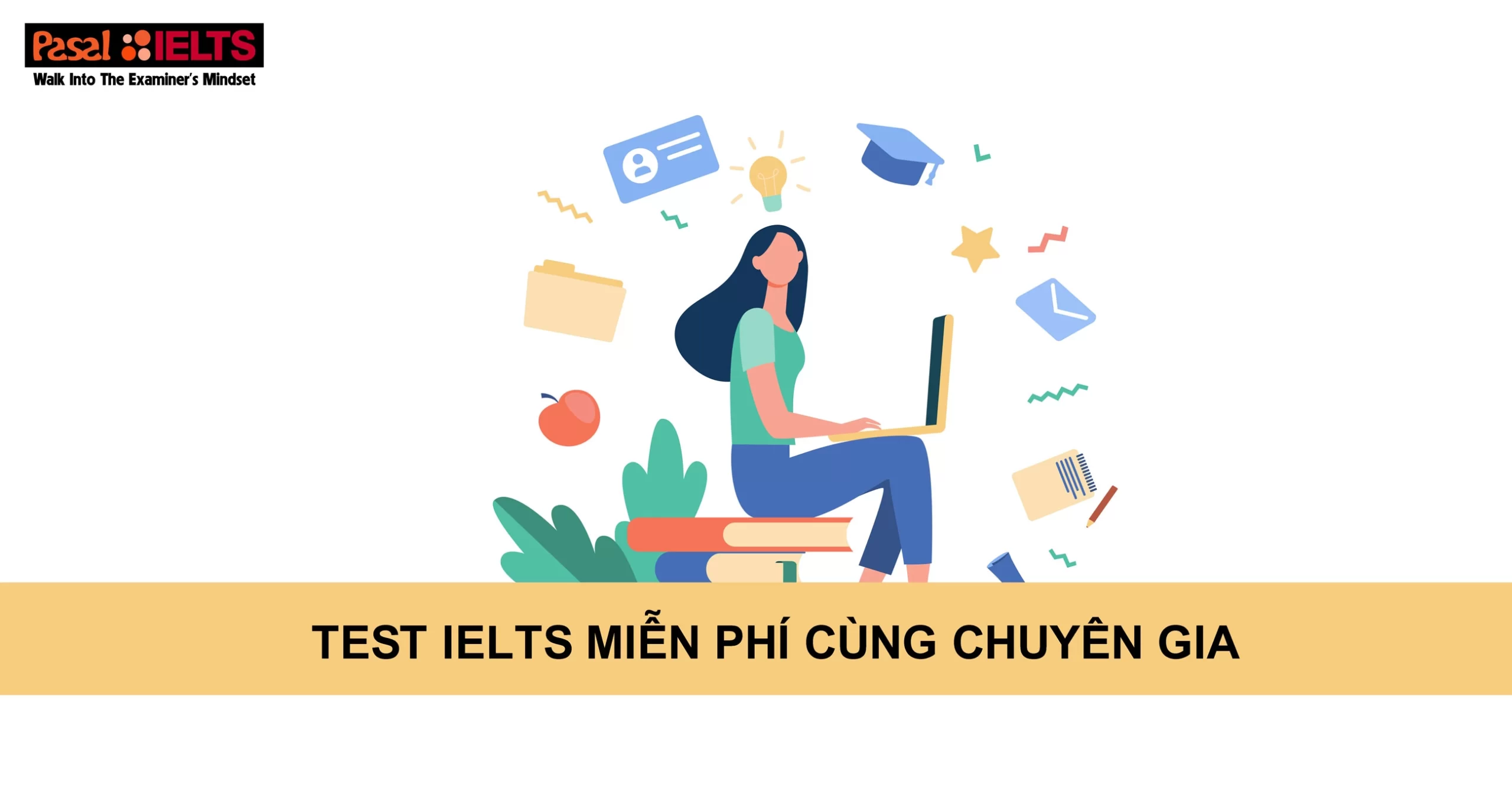 Test IELTS miễn phí cùng chuyên gia