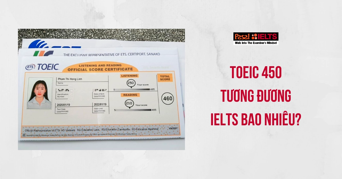 QUY ĐỔI ĐIỂM TOEIC SANG IELTS – TOEIC 450 TƯƠNG ĐƯƠNG IELTS BAO NHIÊU?