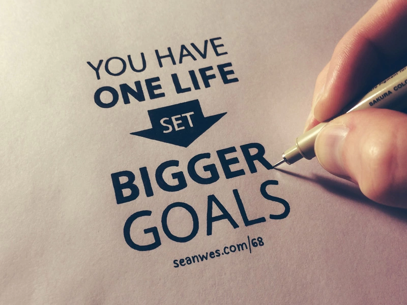 Choose Bigger Goals – Lựa chọn những mục tiêu lớn hơn