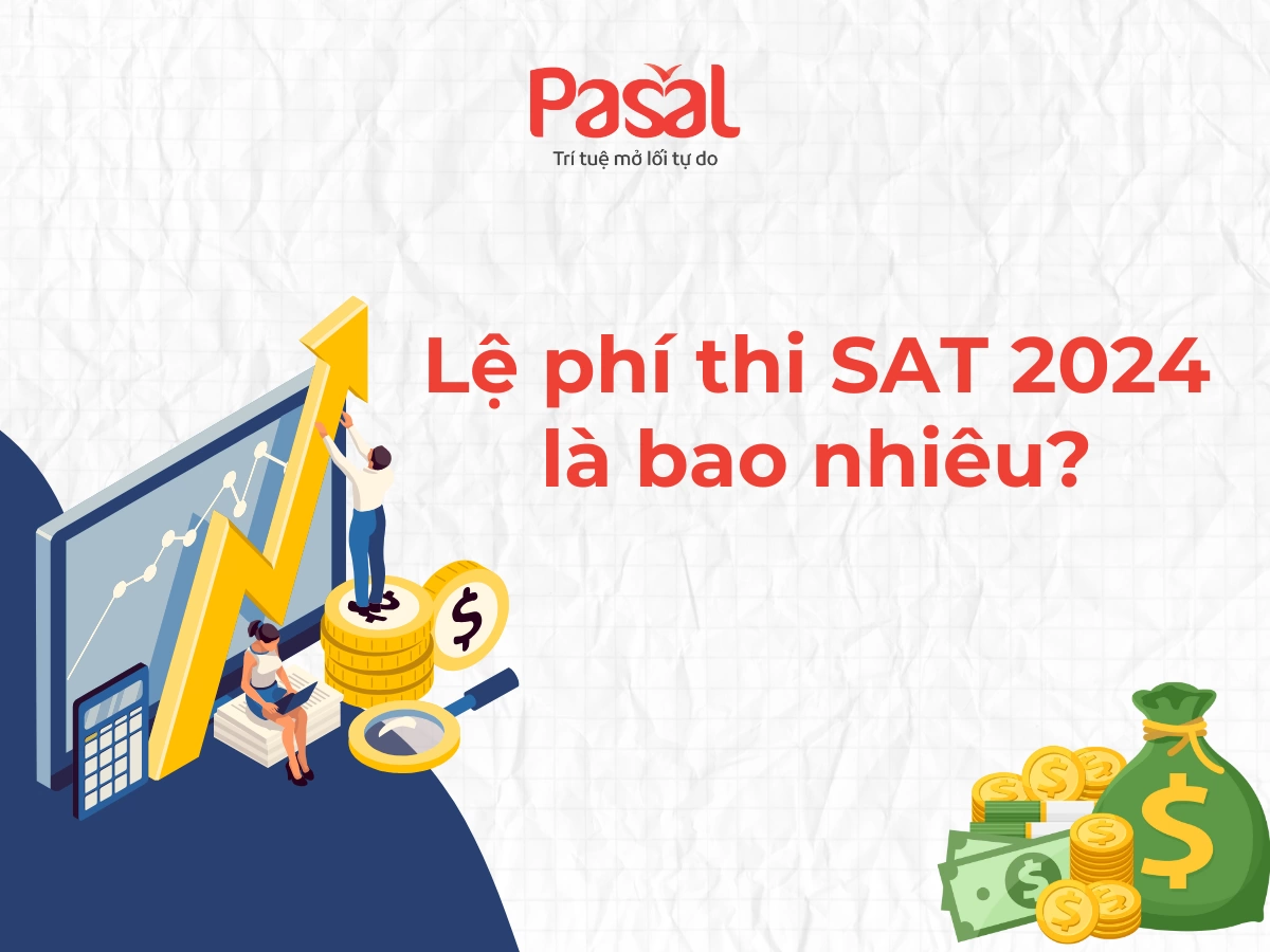 SAT là gì? Tất tần tật về kỳ thi SAT cho người mới bắt đầu