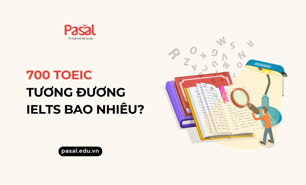 700 TOEIC bằng bao nhiêu IELTS?