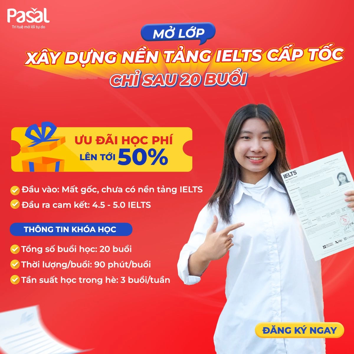 Pasal mở lớp xây nền IELTS cấp tốc – Cam kết đạt 4.5 IELTS chỉ sau 20 buổi
