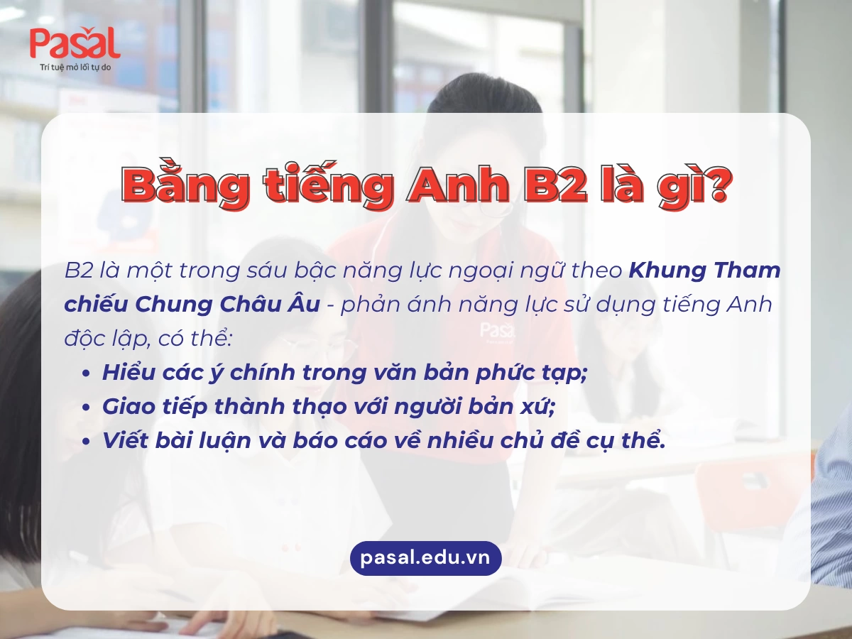 Bằng B2 tiếng Anh tương đương bao nhiêu TOEIC? Giải đáp chi tiết