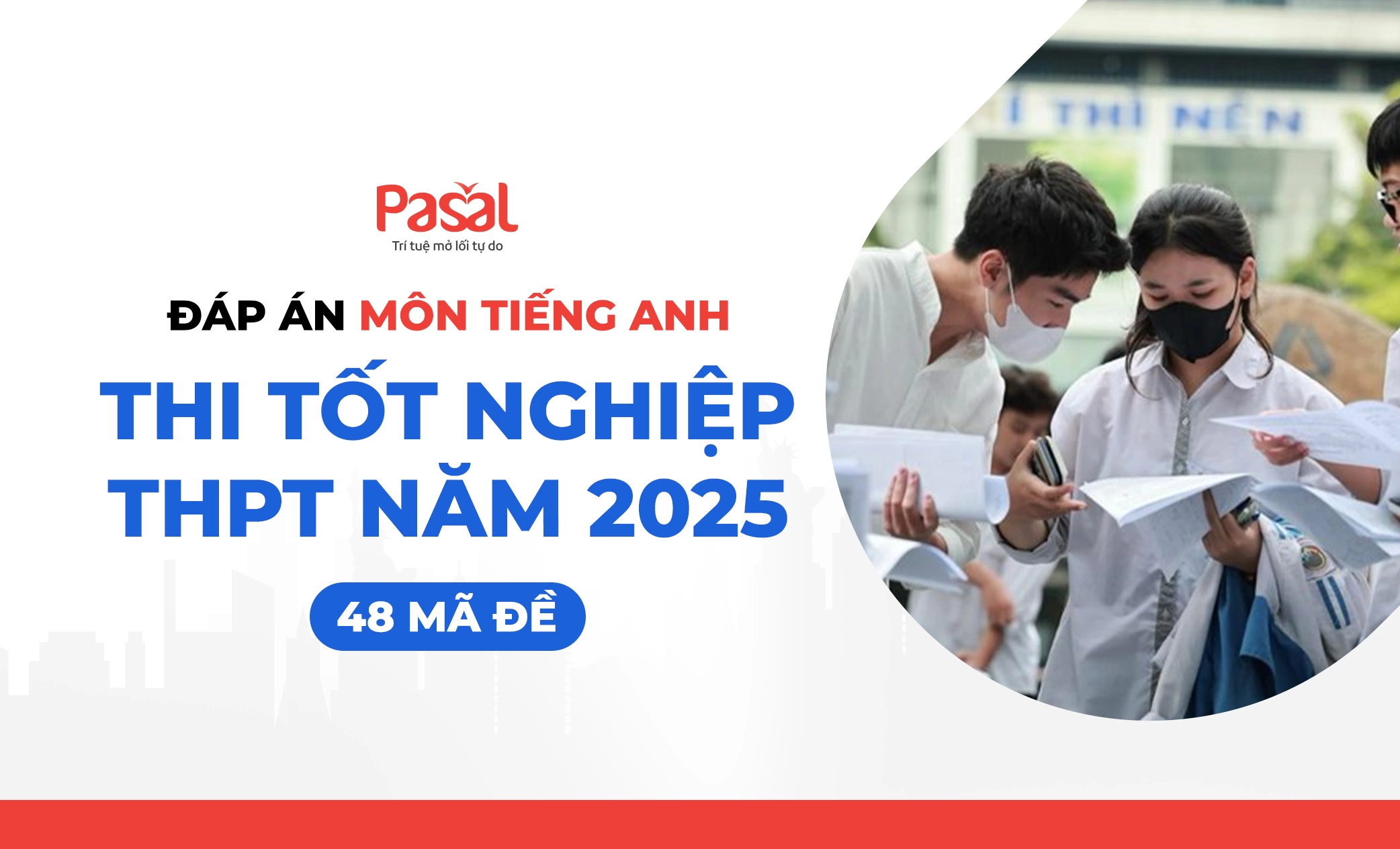 Đáp án đề thi Tiếng Anh thi tốt nghiệp THPT năm 2025 tất cả 48 mã đề