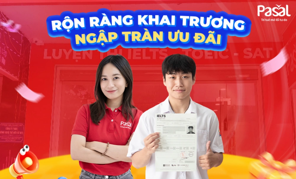 KHAI TRƯƠNG PASAL TRẦN QUỐC HOÀN: BỨT PHÁ TIẾNG ANH – NGẬP TRÀN ƯU ĐÃI!