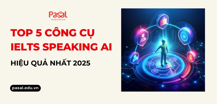 IELTS Speaking AI: Top 5 công cụ luyện nói tiếng Anh hiệu quả 2025