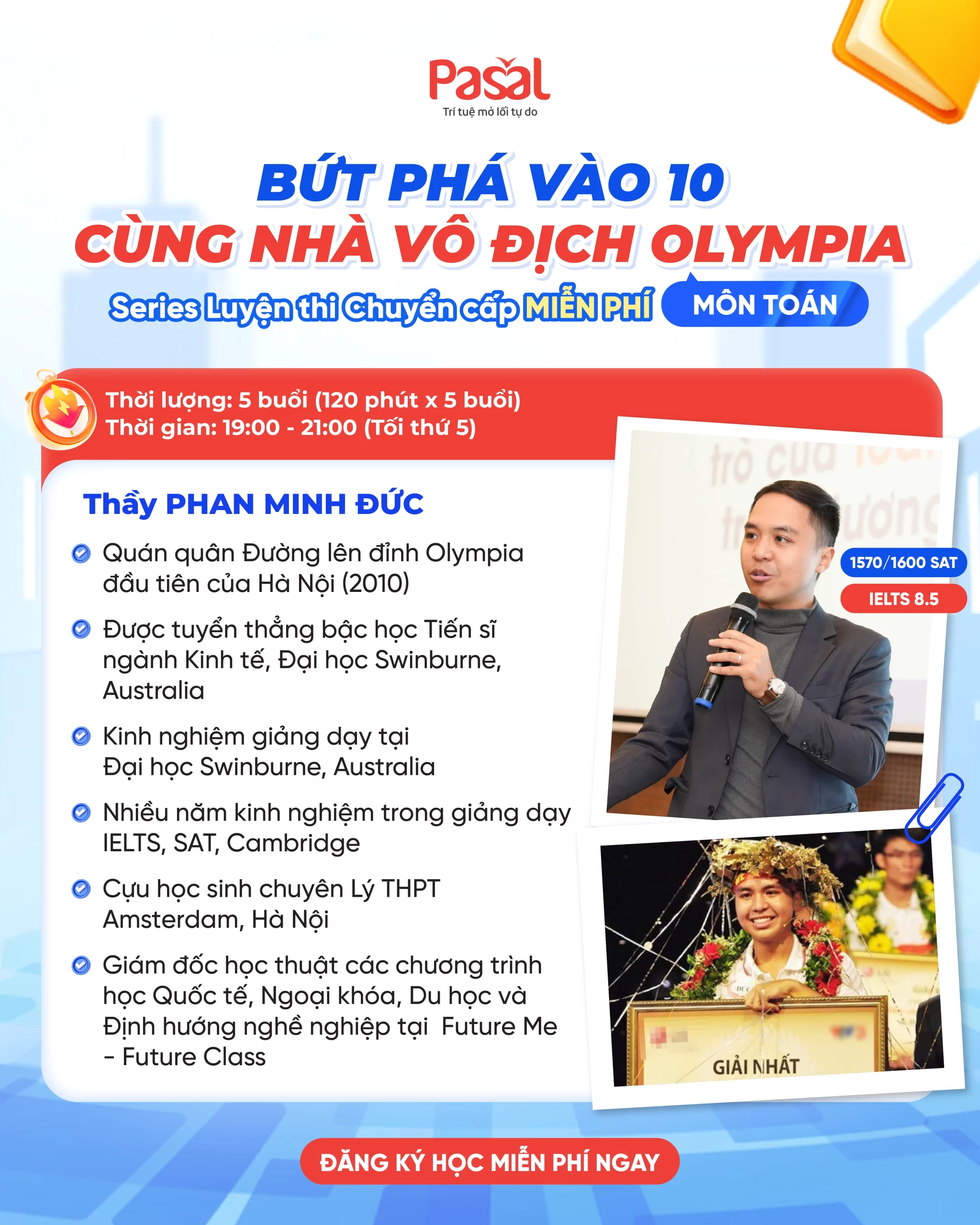 Lộ trình bứt phá điểm 9+ Toán vào 10 cùng Nhà vô địch Olympia Phan Minh Đức