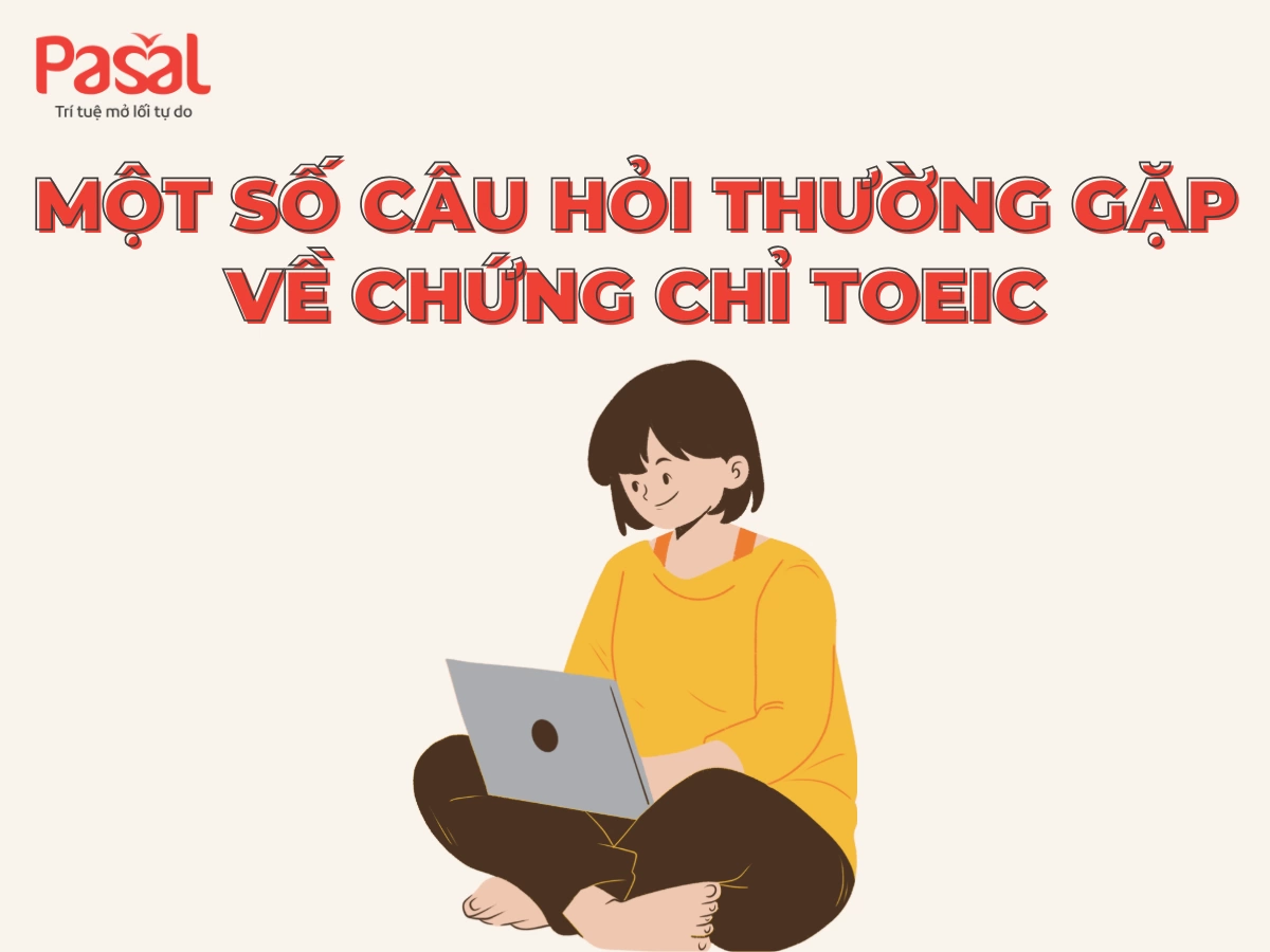Thi TOEIC bao lâu có chứng chỉ? Thủ tục nhận bằng TOEIC mới nhất 2026