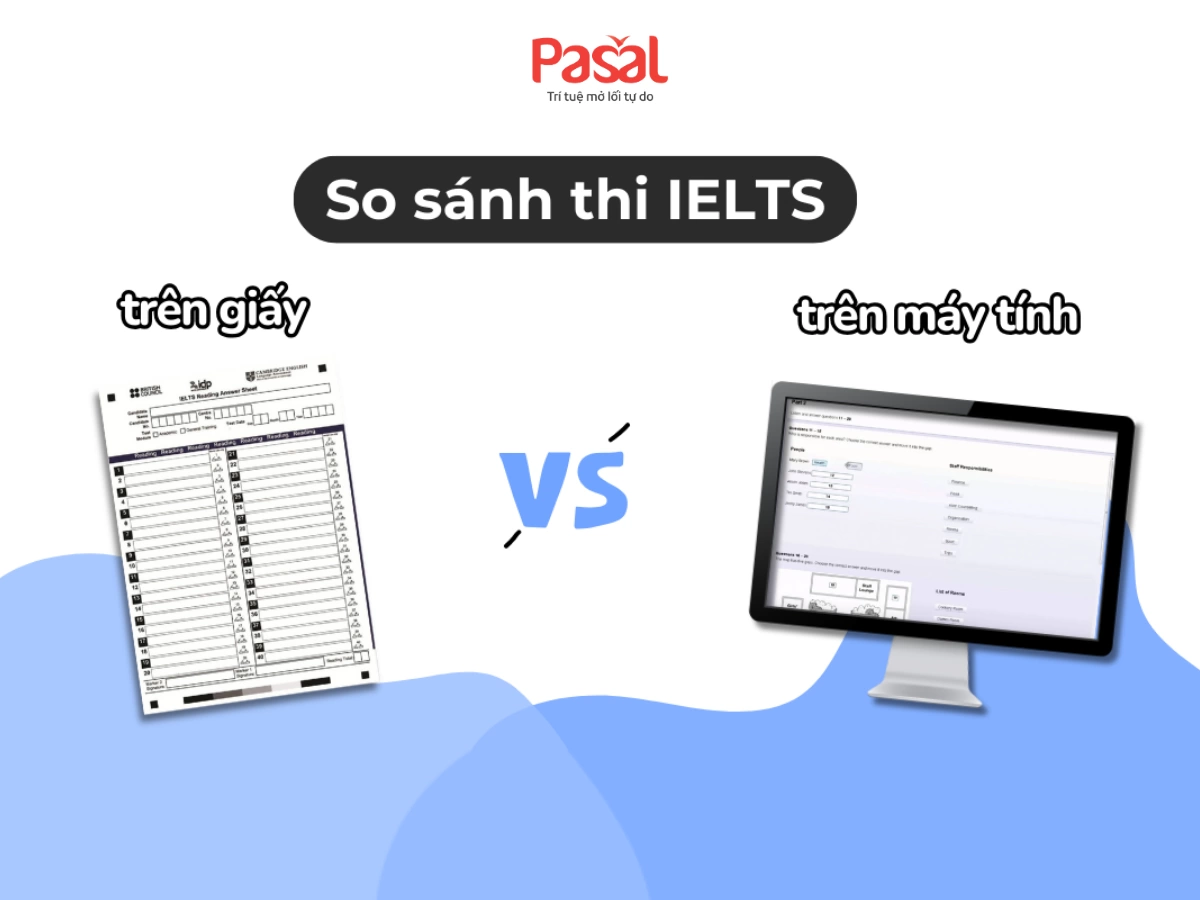 Kinh nghiệm thi TOEIC lần đầu: Nên chọn thi trên máy hay thi trên giấy?