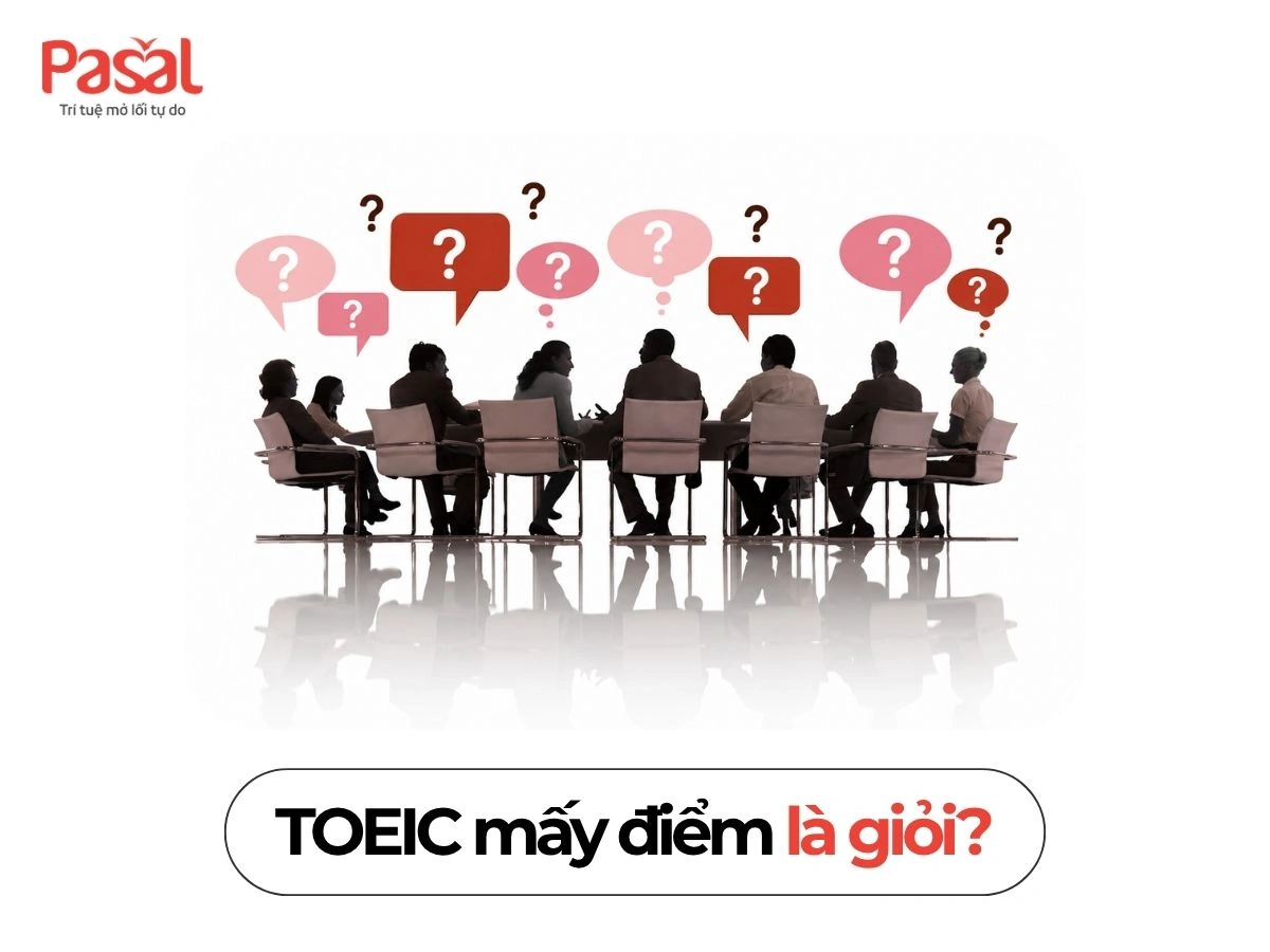 TOEIC mấy điểm là giỏi trong mắt nhà tuyển dụng? Sự thật ít ai nói