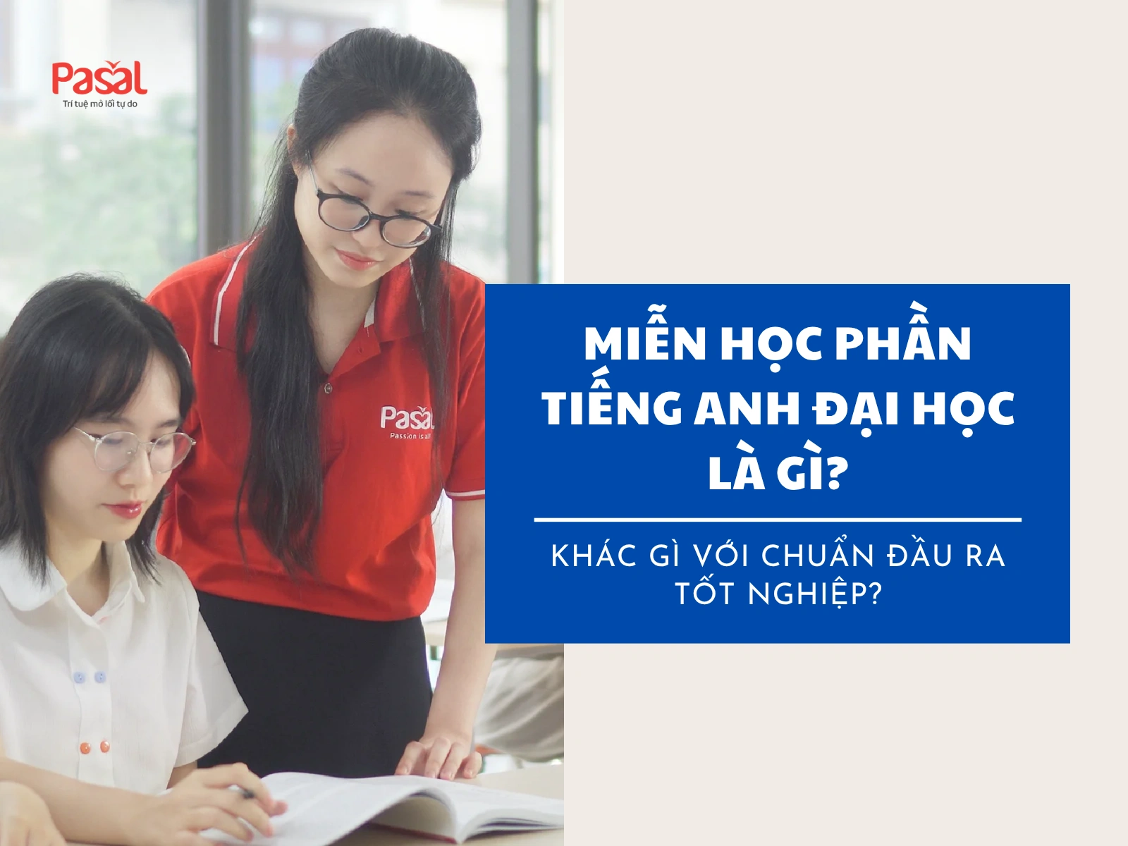 Miễn Học Phần Tiếng Anh Đại Học: Giúp Sinh Viên Tiết Kiệm Bao Nhiêu Tiền?